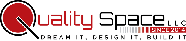 Quality Space L.L.C - Dream it, Design it, Build it